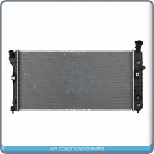 Load image into Gallery viewer, NEW Radiator for Buick Century, Regal / Chevrolet Impala, Monte Carlo.. - Qualy Air