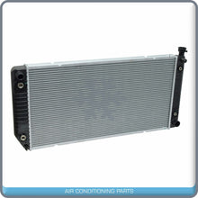 Cargar imagen en el visor de la galería, NEW Radiator fit Chevrolet C1500, C2500, C3500, K1500, K2500, K3500, Tahoe..  QU - Qualy Air